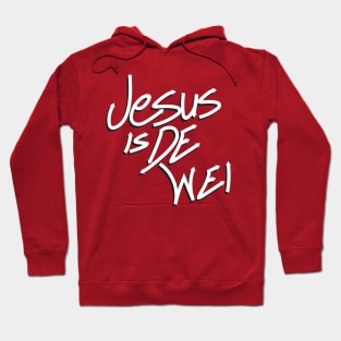 Jesus is De Wei Hoodie